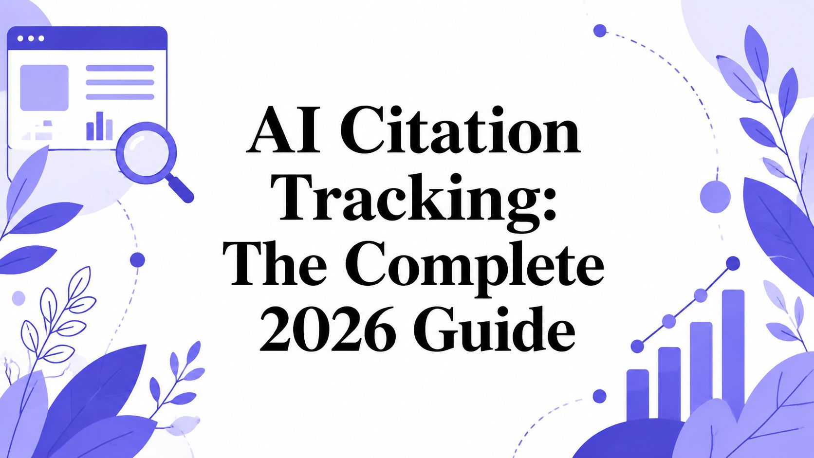 AI citation tracking guide cover: measuring how often a brand is cited as a source inside ChatGPT, Perplexity, Gemini and Google AI Overviews answers.