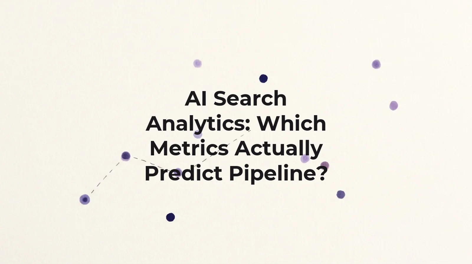 AI search analytics and pipeline: GetIntel's own 7-week Findability Score history and trial-intent event data, checked 27 August 2026, don't yet align cleanly enough to prove a correlation with pipeline.