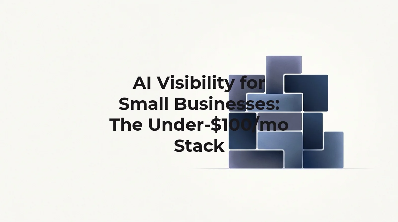 AI visibility for small businesses: seven tools price under $100/mo, most with drafted fixes beyond monitoring, checked August 2026.