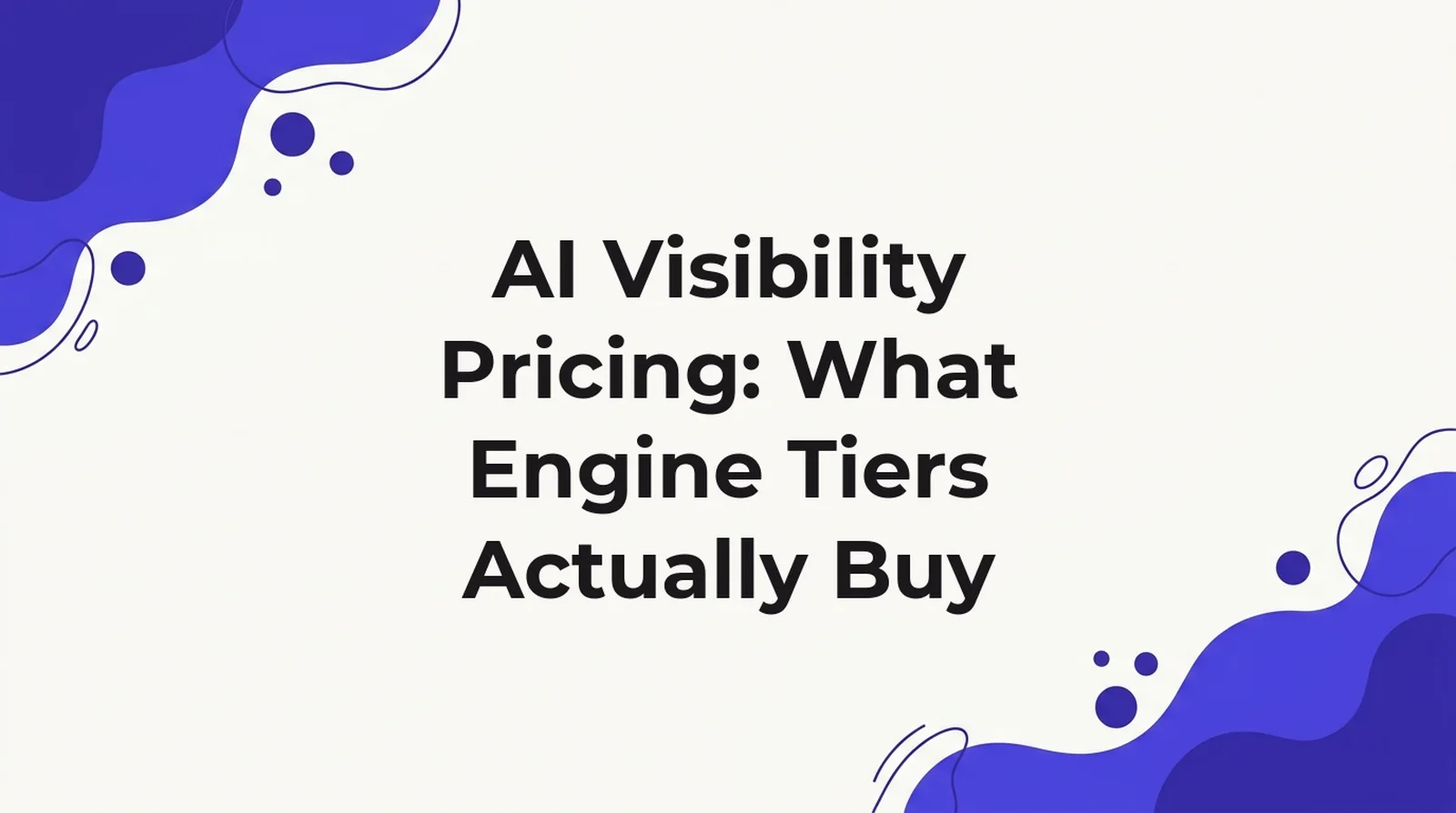 Title card for an article on what AI visibility pricing tiers actually buy