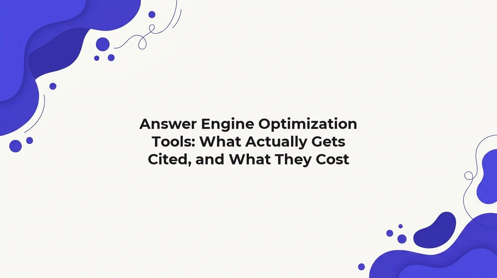 Answer engine optimization tools: 91% of AI-cited sources in this category are third-party (Reddit, YouTube, LinkedIn), not vendor websites, read 29 August 2026.