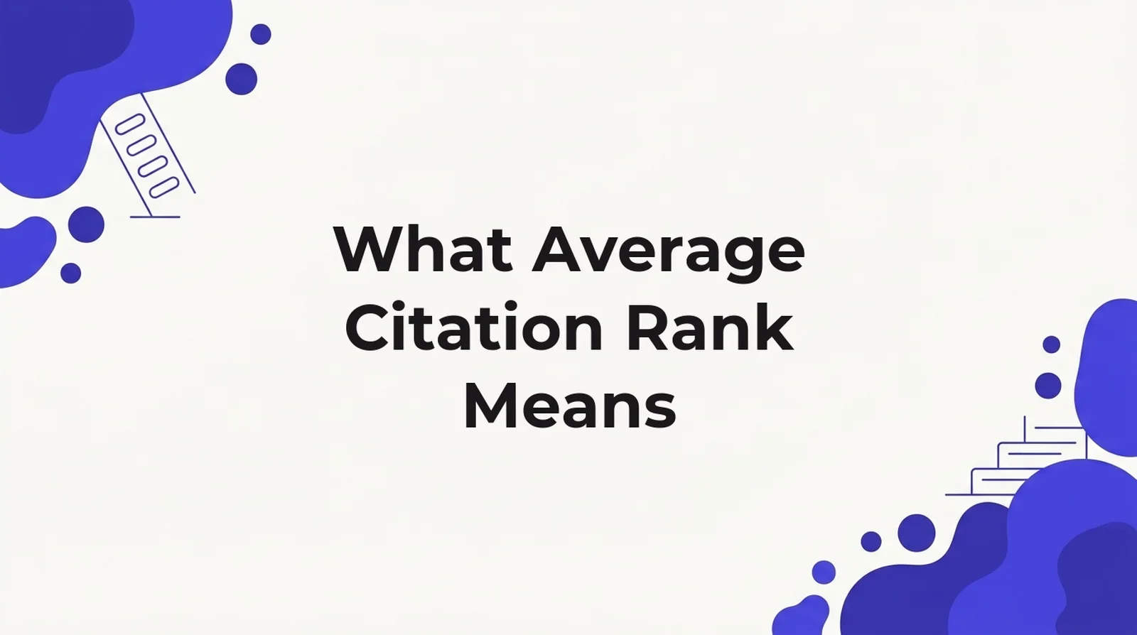 What Average Citation Rank means: the position a brand holds inside an AI answer on the questions where it gets cited at all, distinct from how often it gets cited.