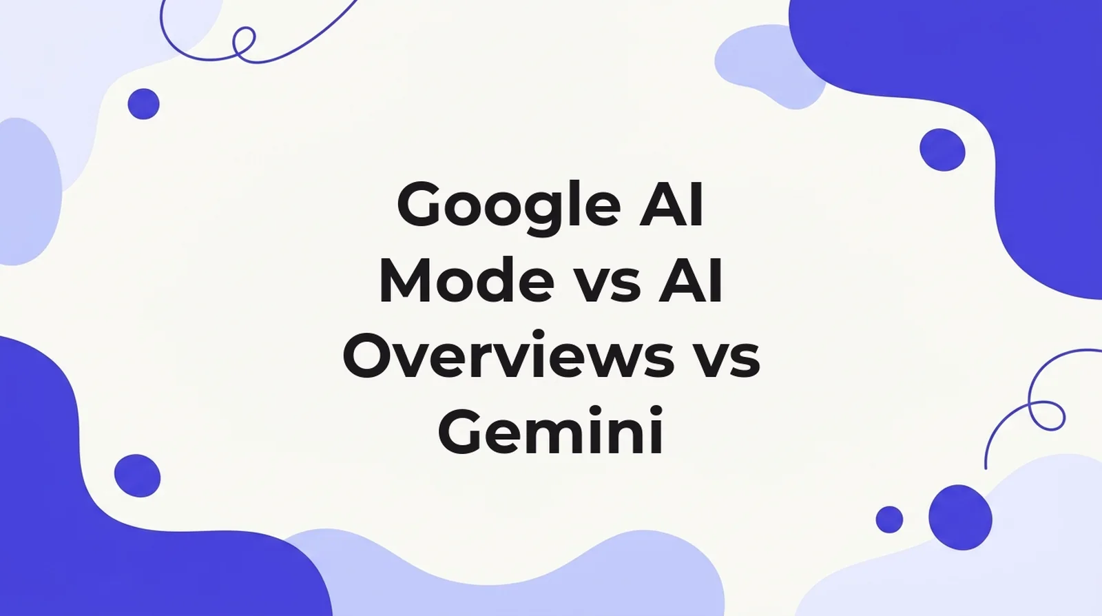 Google AI Mode vs AI Overviews vs Gemini: title card for a study measuring how many sources each Google AI surface cites across 100 buyer questions.
