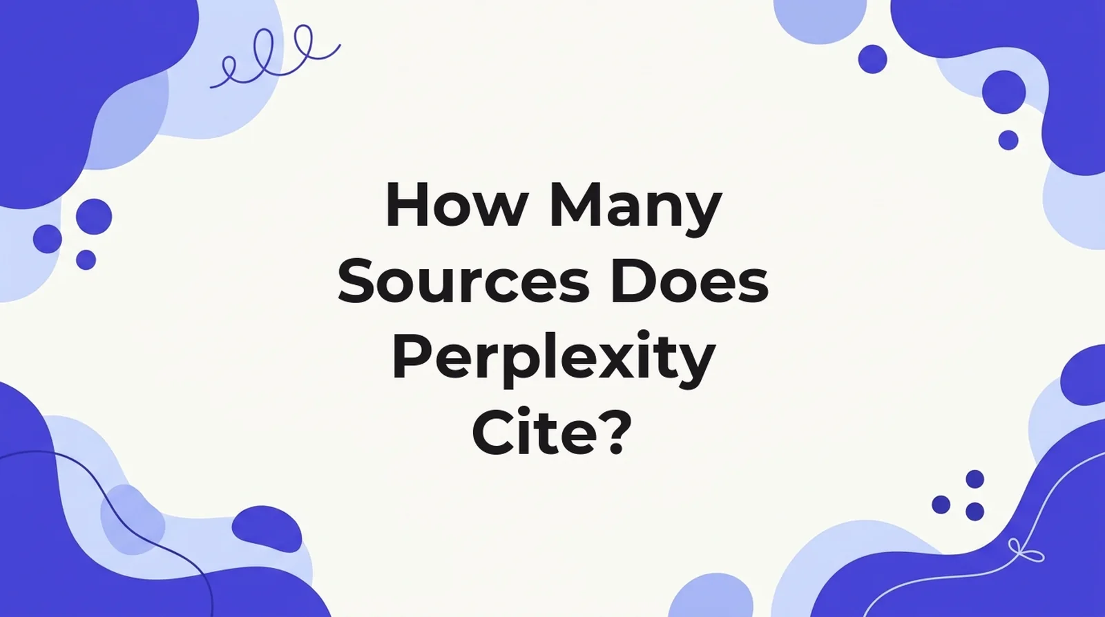 How Many Sources Does Perplexity Cite? Title card for a study of citation counts across five AI engines, measured 2 August 2026.