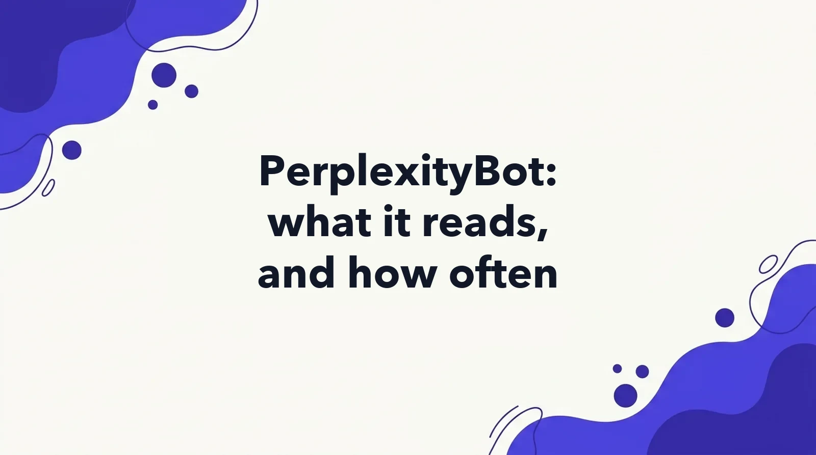 Cover for a 30-day study of PerplexityBot requests to getintel.ai, with robots.txt rules for Perplexity's crawlers
