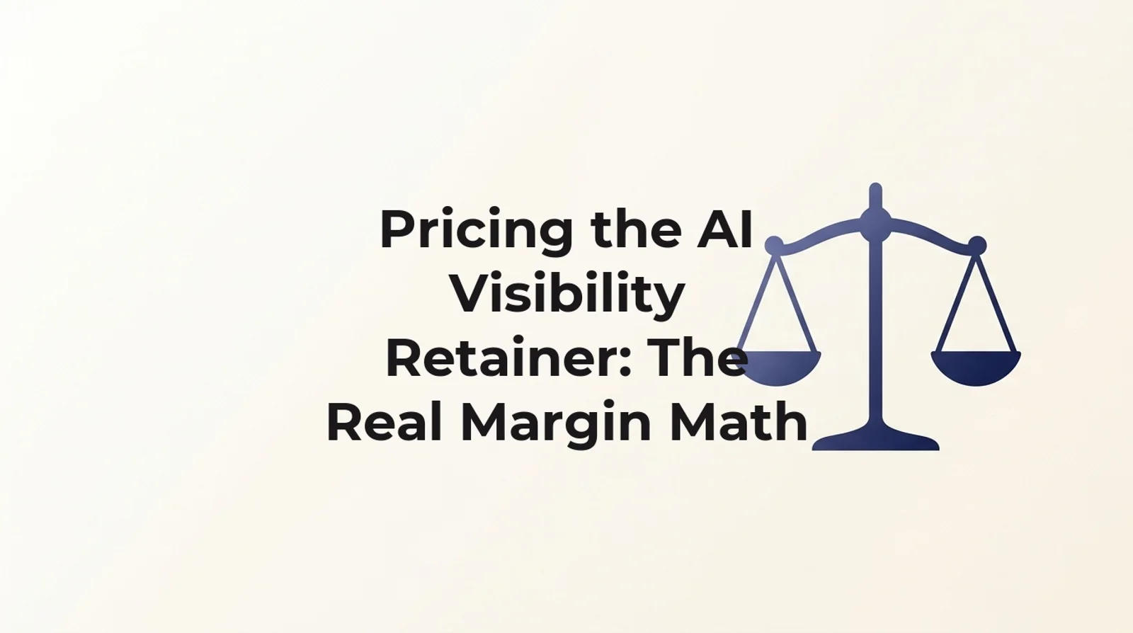 Pricing the AI visibility retainer: real agency margin math using GetIntel's own $149/mo Growth tier cost against independently reported market retainer prices, read August 2026.